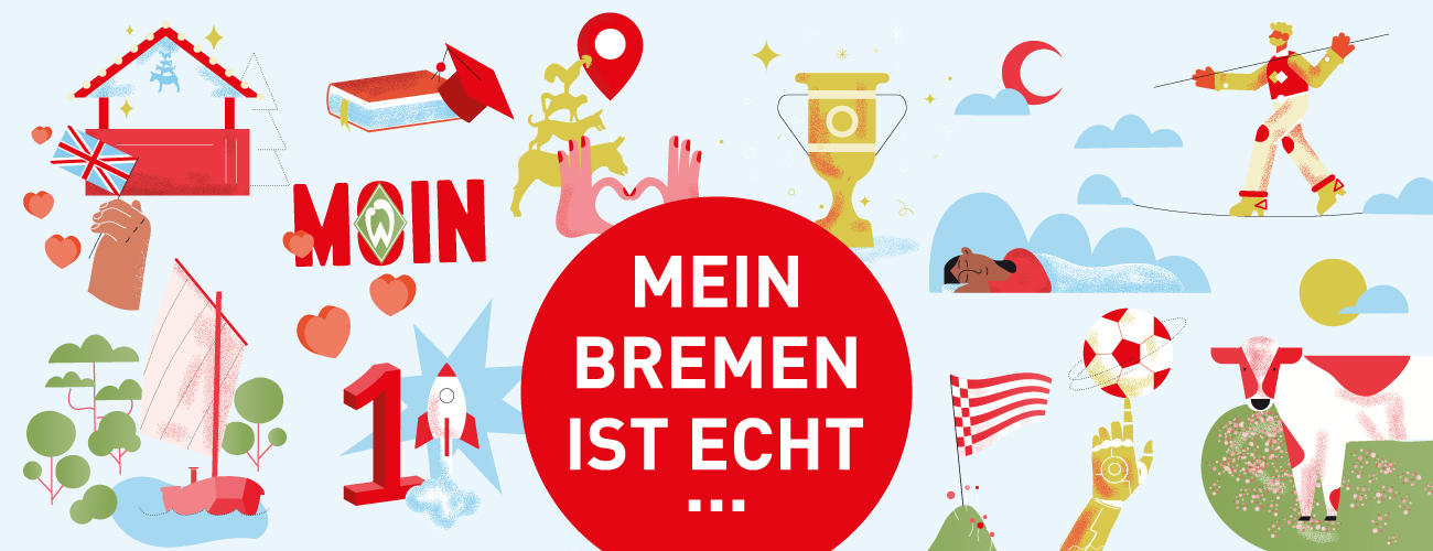 Buntes Bild mit vielen bremischen Symbolen, wie einem Moin, der Speckflagge, Stadtmusikanten und dem Werder Bremen Logo. Der Titel lautet Mein Bremen ist echt. - Quelle: WFB