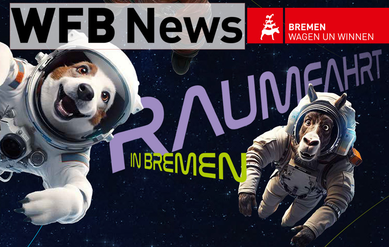 Kundenzeitschrift WFB News mit Titelthema "Raumfahrt in Bremen"