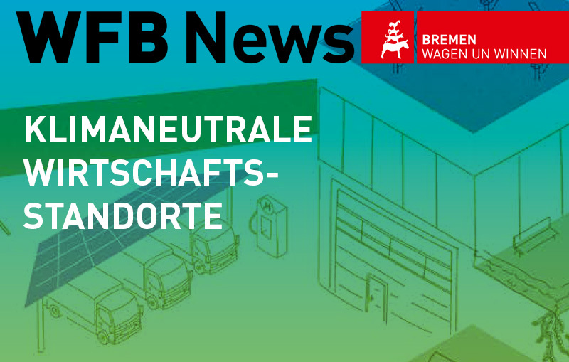 Kundenzeitschrift WFB News mit Titelthema "Klimaneutrale Wirtschaftsstandorte"