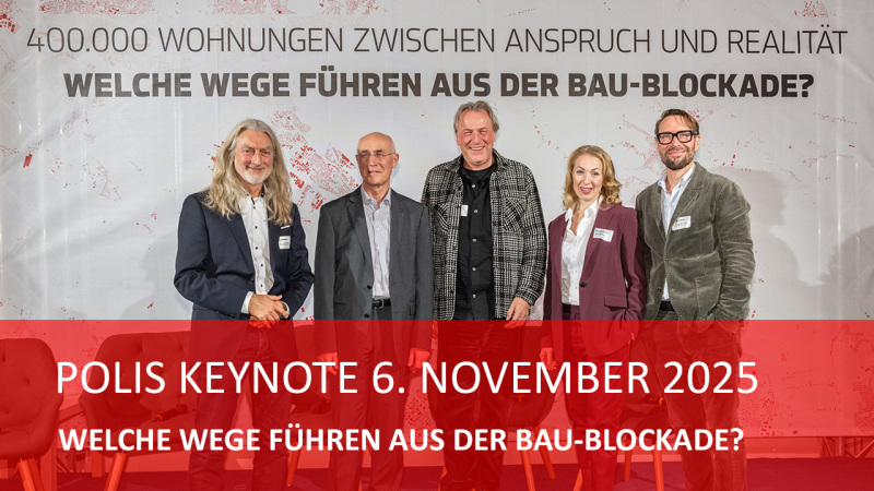 Teaser zur Veranstaltung: 12. polis KEYNOTES: Wie überwinden wir die Bau-Blockade?